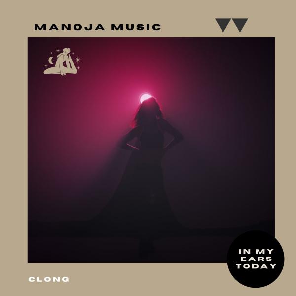 Manoja Music - Clong